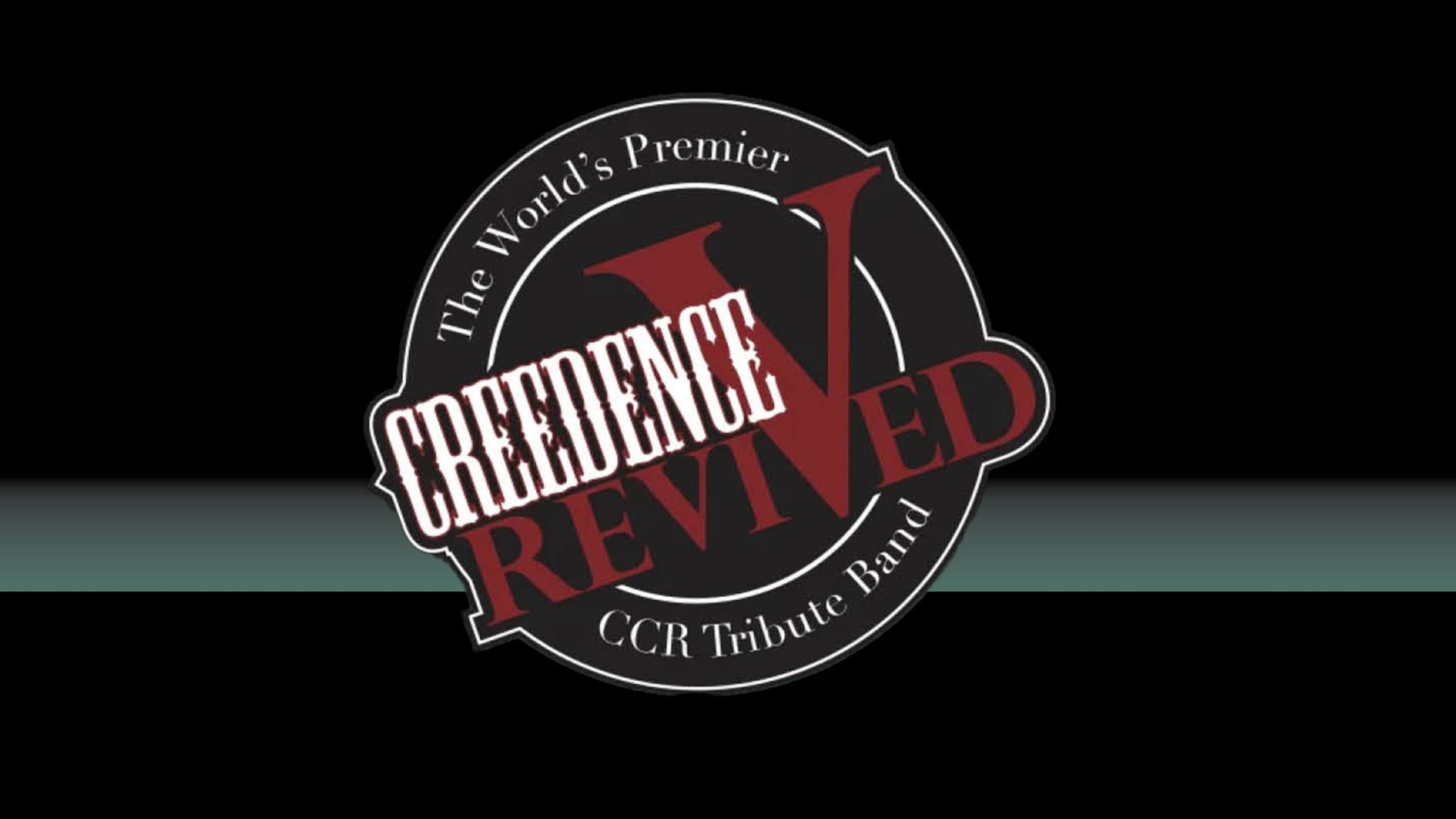 Creedence Revived: the World's Ultimate CCR Tribute