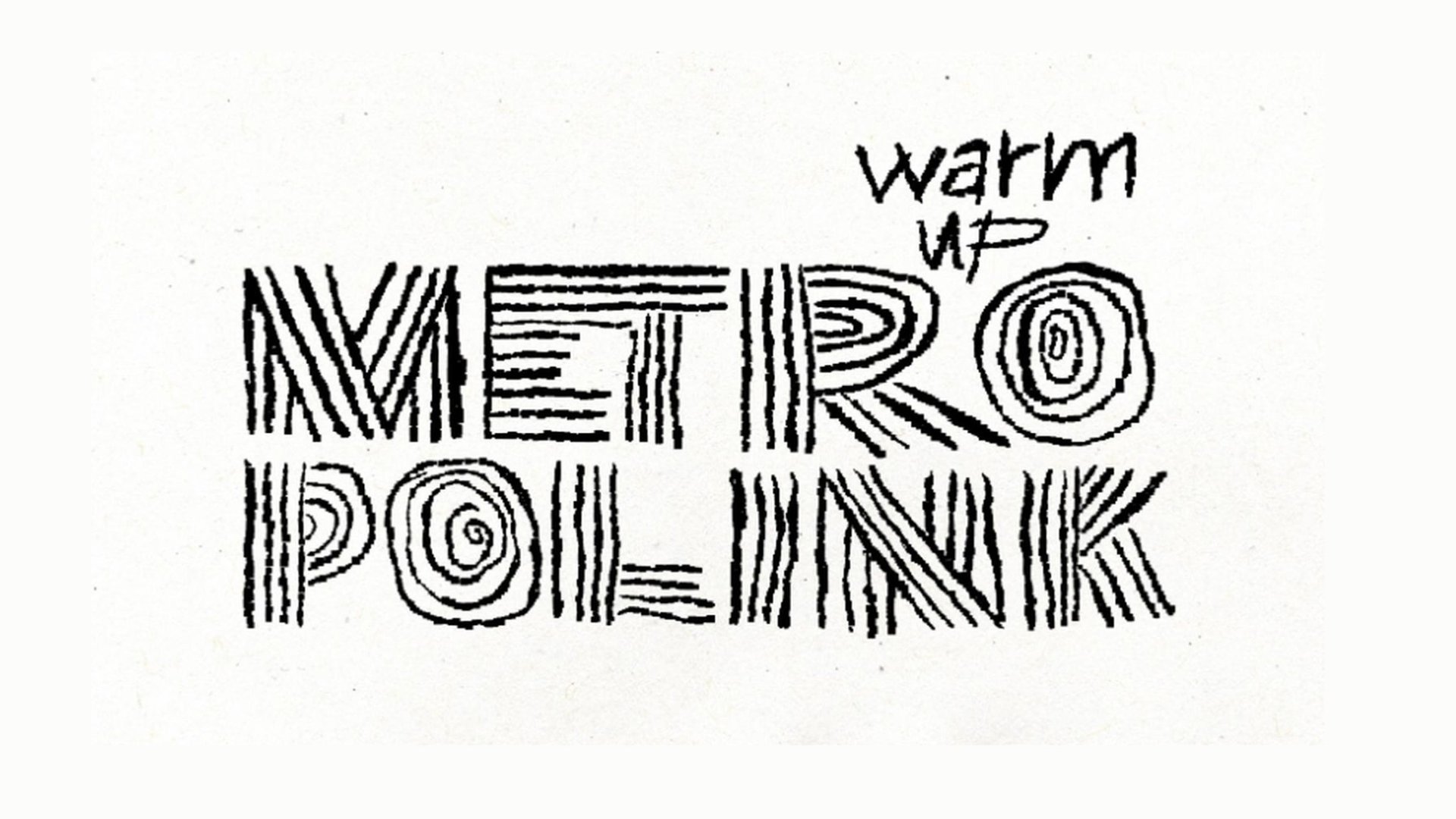 Metropolink Festival Warm Up