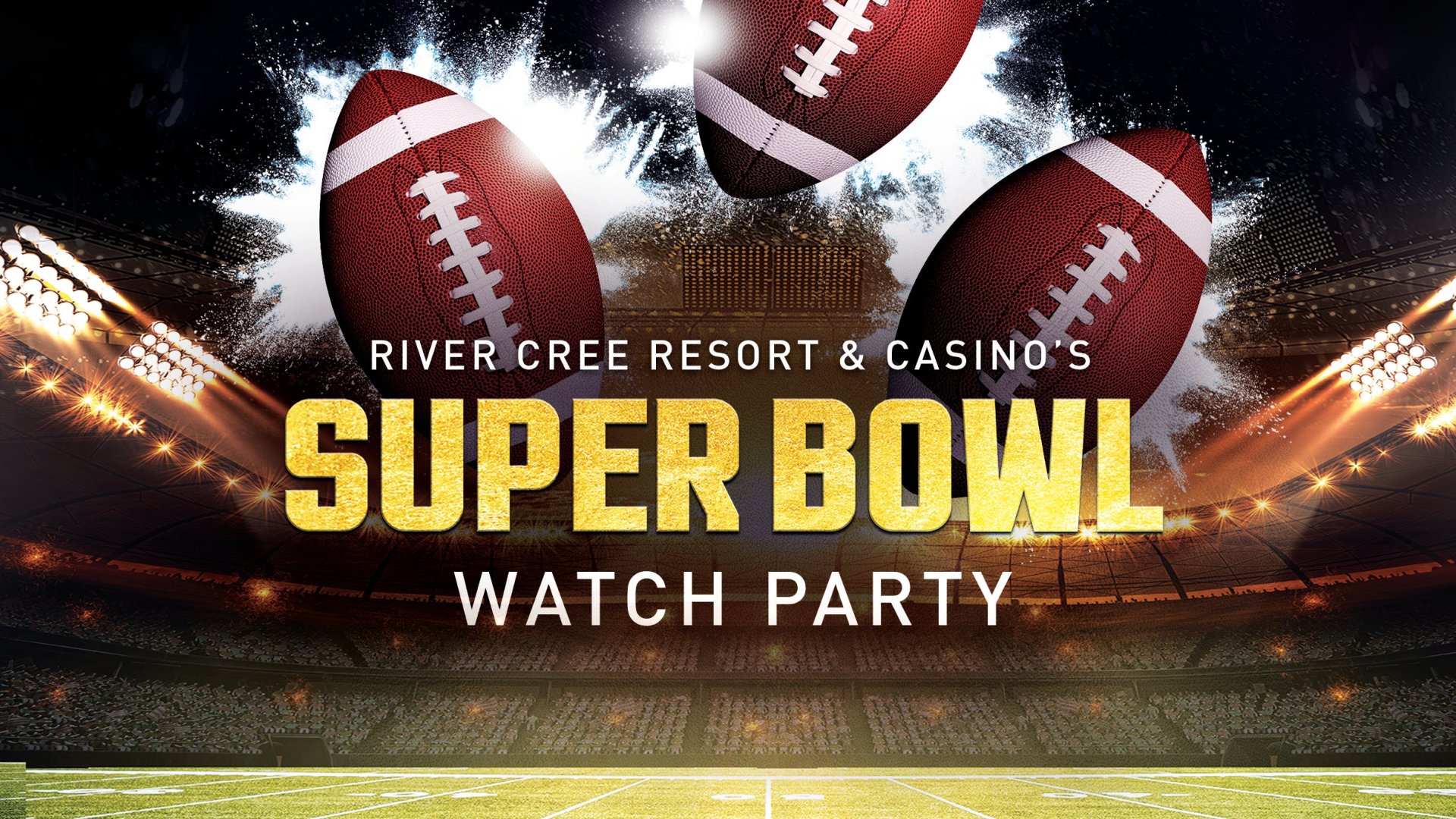 River Cree Resort & Casino's Super Bowl Watch Party